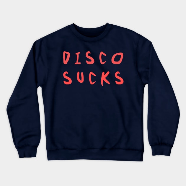 disco sucks Crewneck Sweatshirt by Amberstore